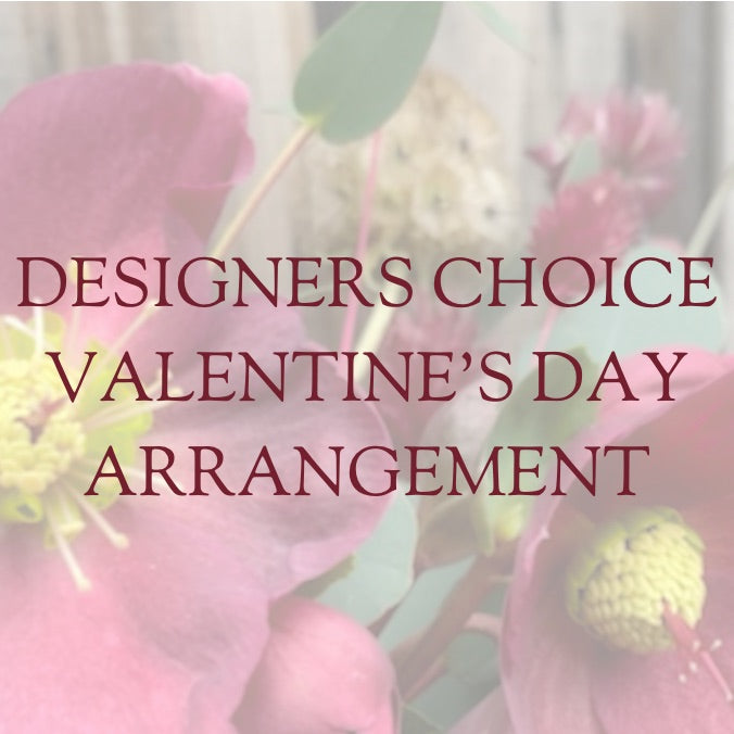 Valentine's Day Designers Choice Arrangement